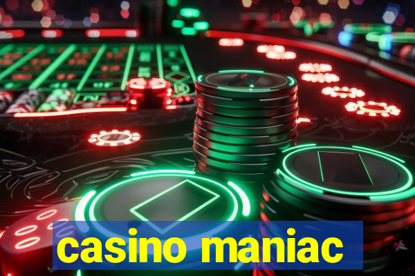 casino maniac