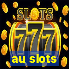 au slots