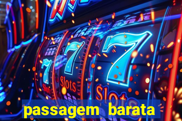 passagem barata para bahia