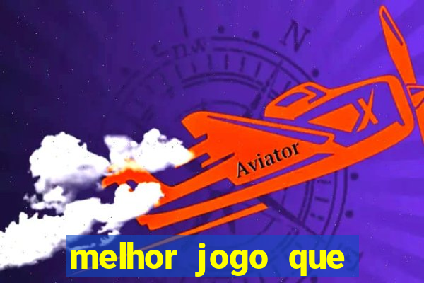 melhor jogo que ganha dinheiro de verdade