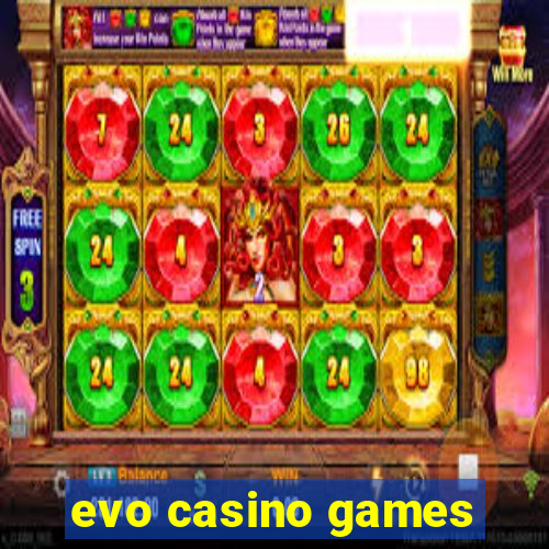 evo casino games