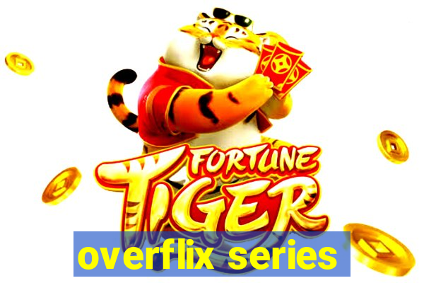 overflix series