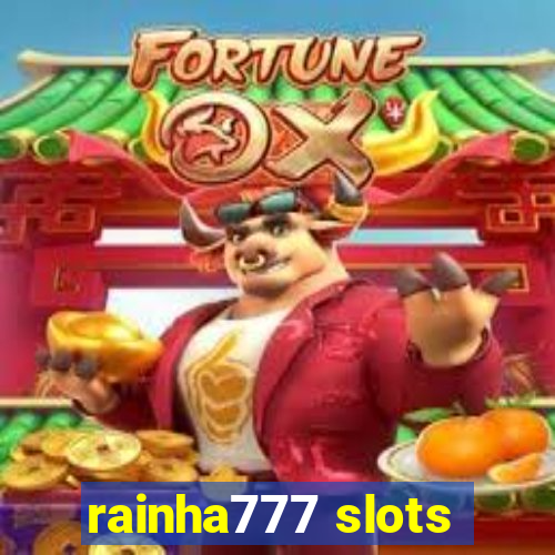 rainha777 slots