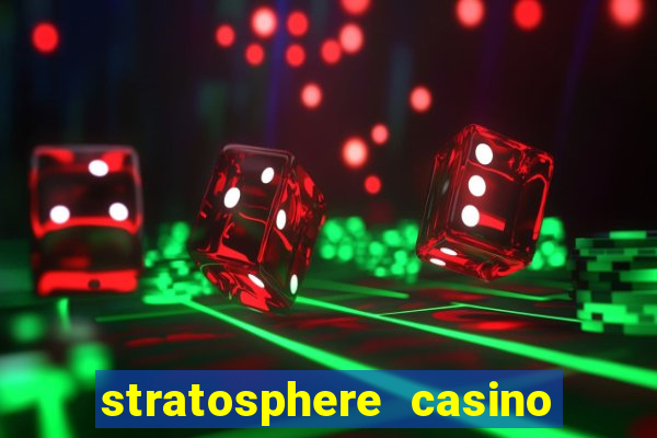 stratosphere casino hotel tower las vegas