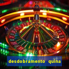 desdobramento quina 18 dezenas gr谩tis