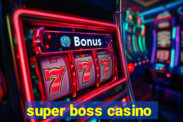 super boss casino