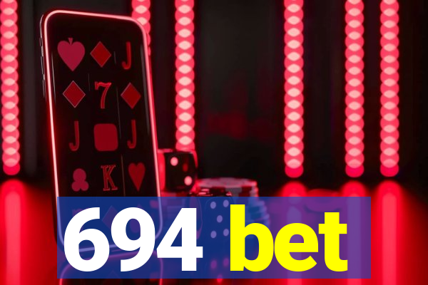 694 bet