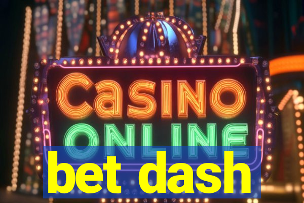 bet dash