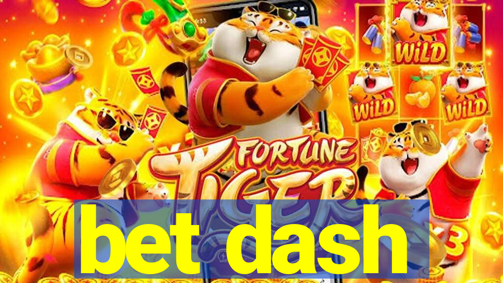 bet dash