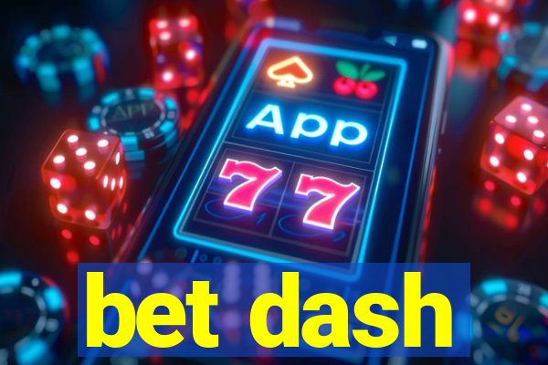 bet dash