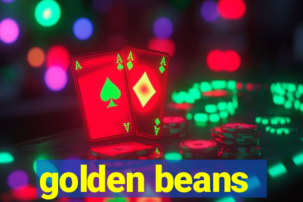 golden beans