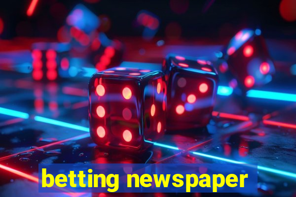 betting newspaper