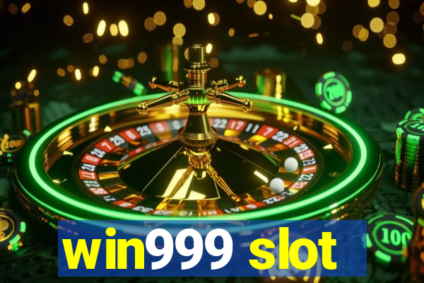 win999 slot