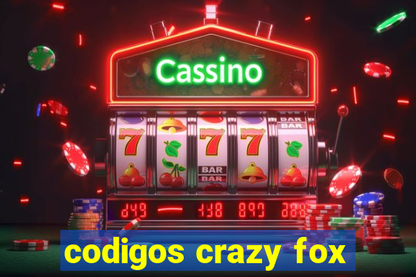 codigos crazy fox