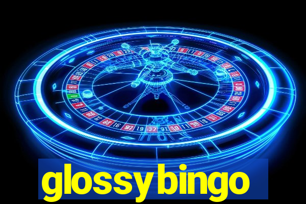 glossybingo