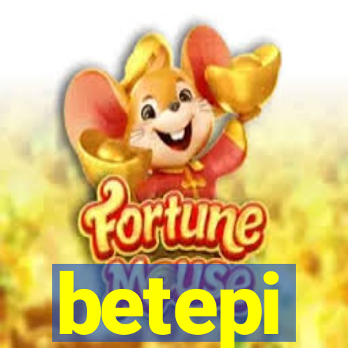 betepi