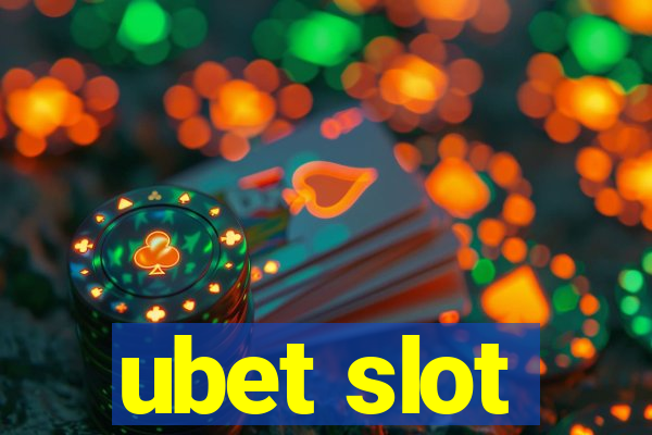 ubet slot