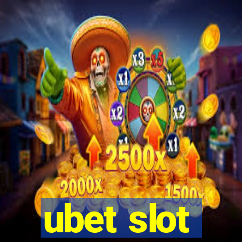 ubet slot