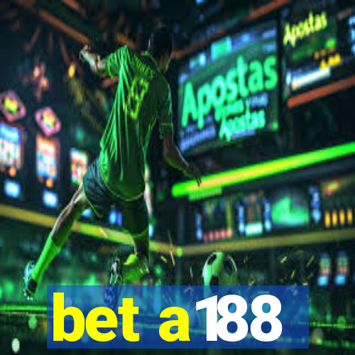 bet a188