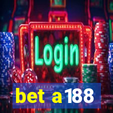 bet a188