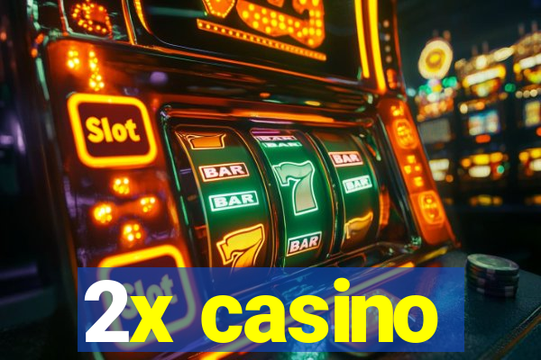 2x casino