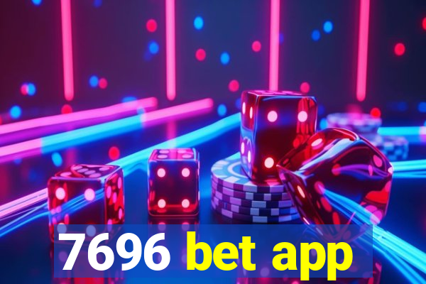 7696 bet app