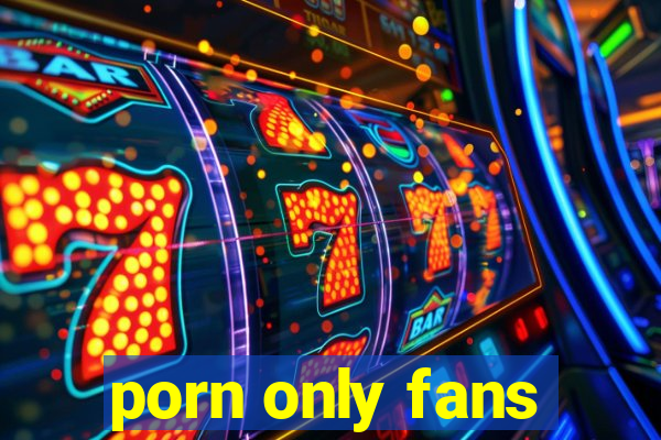 porn only fans