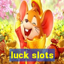 luck slots