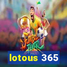 lotous 365