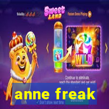 anne freak