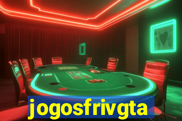 jogosfrivgta