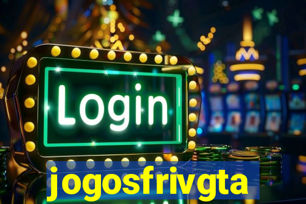 jogosfrivgta