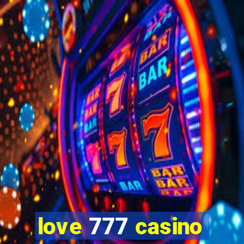 love 777 casino