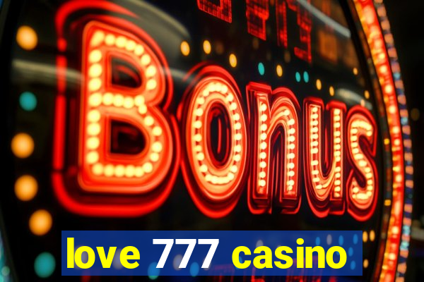 love 777 casino