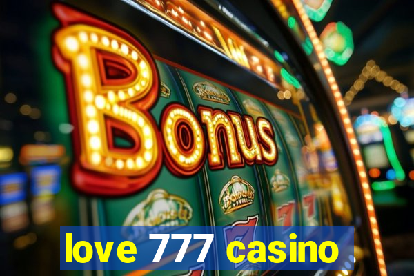 love 777 casino