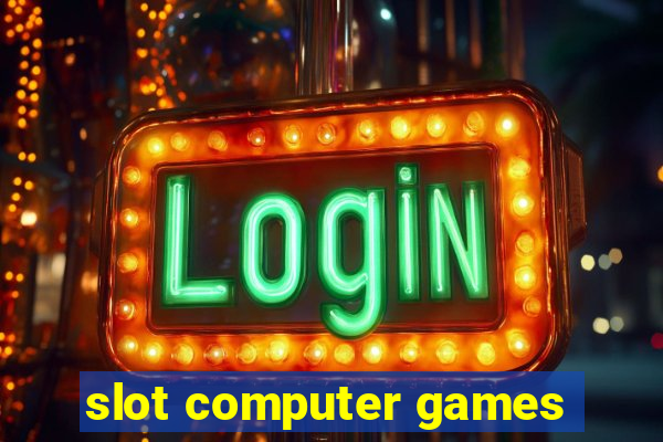 slot computer games