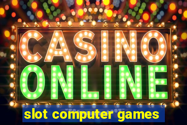 slot computer games