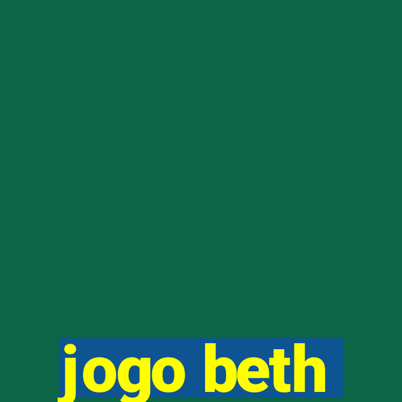 jogo beth