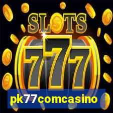 pk77comcasino