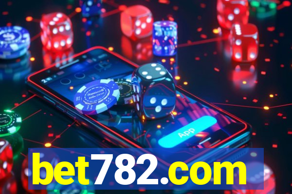 bet782.com