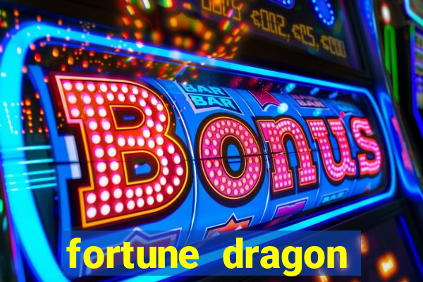 fortune dragon ganho certo