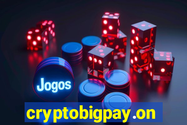 cryptobigpay.online