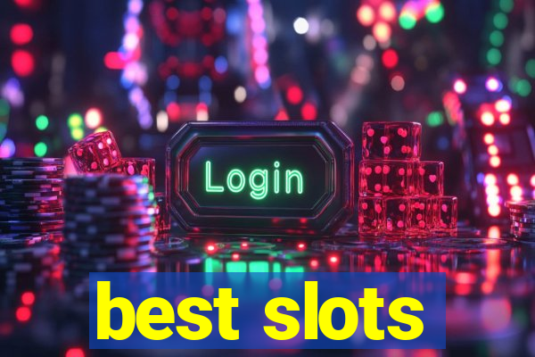 best slots