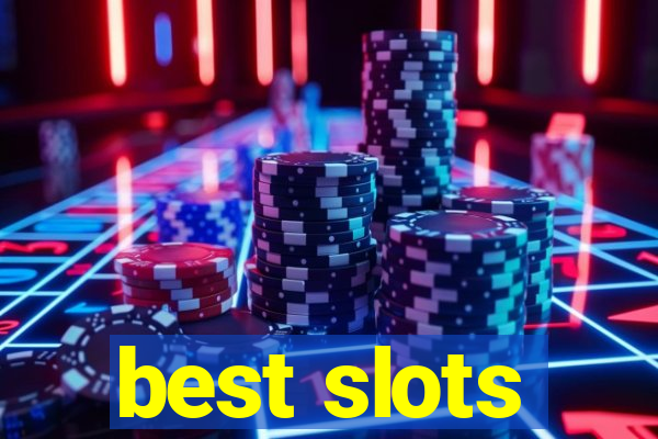 best slots