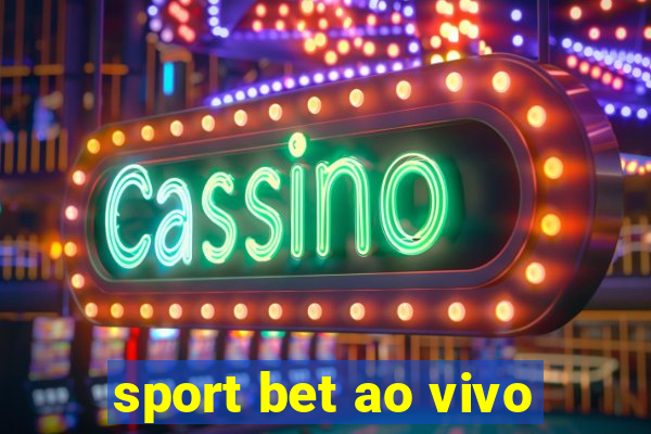 sport bet ao vivo