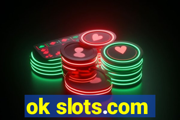 ok slots.com