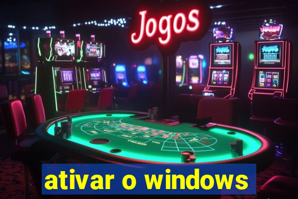 ativar o windows