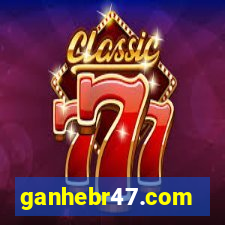 ganhebr47.com