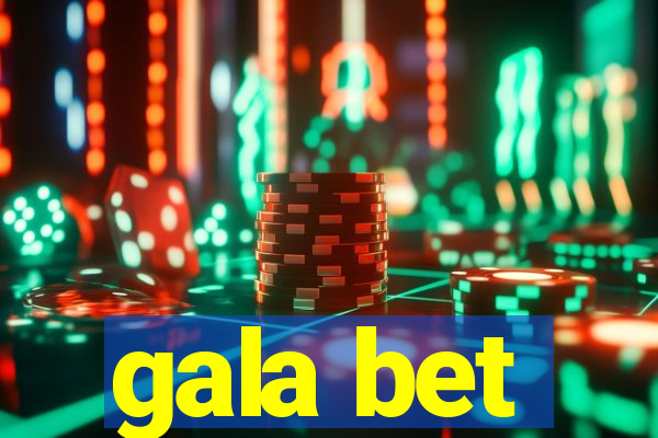 gala bet