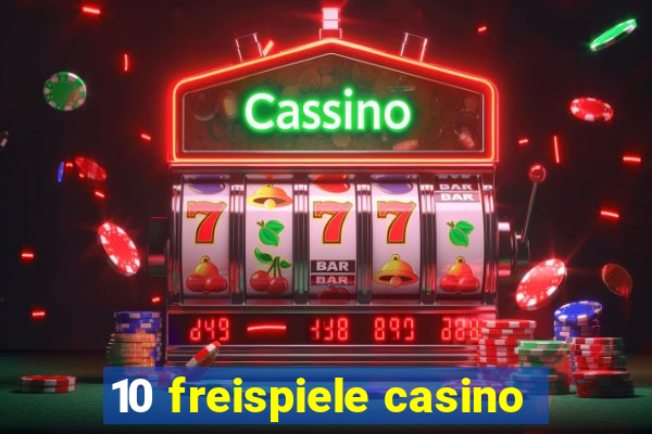 10 freispiele casino